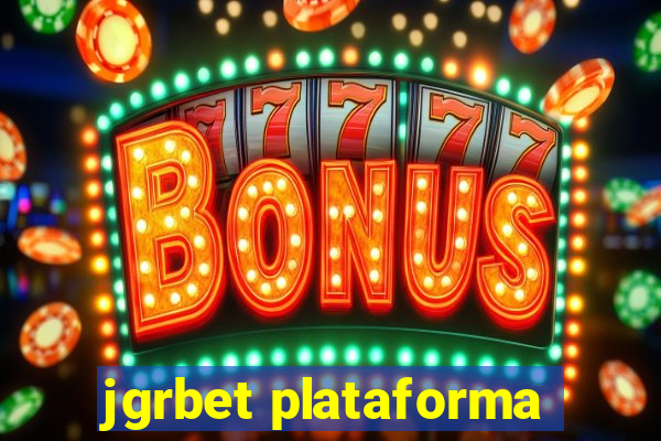 jgrbet plataforma